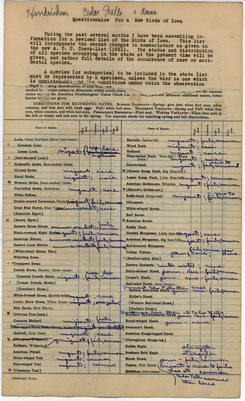 Annotated checklist of birds. George Hendrickson responds to Philip DuMont's questionnaire requesting specimens and sight records needed for his revised list of the birds of Iowa. Hendrickson reports on whether the species is present, if it breeds in state, how common or rare the bird is, and if there is a specimen available.