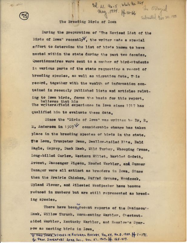 Article submitted November 20, 1933. This list of the Breeding Birds of Iowa is an outgrowth of Philip DuMont's work "The Revised list of the Birds of Iowa" and lists 144 species known to breed in Iowa. It was submitted to the Oologist on November 20, 1933 and subsequently published in vol. 51, no. 5.