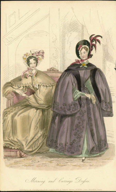 Morning and Carriage Dresses, morning dress has bertha collar, scarf tied around neck, enormous sleeves with cuffs, full skirt and a fabric cap trimmed with ribbons and flowers; Carriage dress covered with a cloak with an attached shoulder cape to fit over the huge sleeves and a belted waistline, dress has long, full sleeves and a full skirt, but is otherwise covered, woman also wears a spoon bonnet trimmed with feathers and ribbons. (published for Court Magazine, No. 42, by Edward Churton, Cavendish Square).
