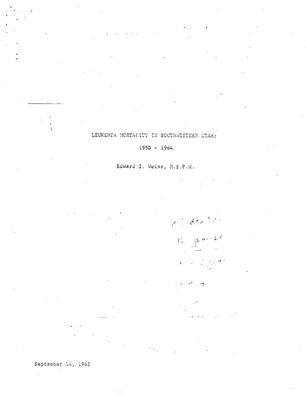 Leukemia mortality in Southwestern Utah: 1950-1964, September 14, 1965
