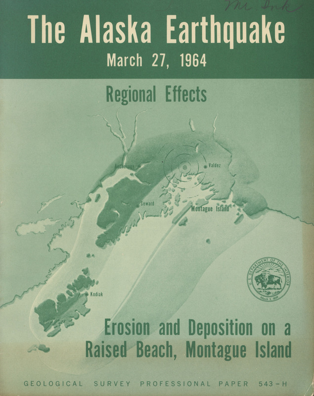 The Alaska earthquake, March 27, 1964: regional effects. Erosion and deposition on a raised beach, Montague Island