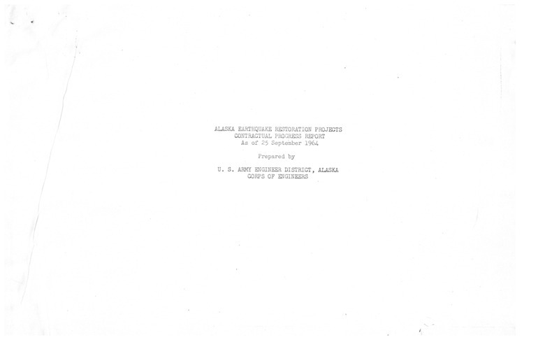 Alaska earthquake restoration projects contractual progress report, September 25, 1964
