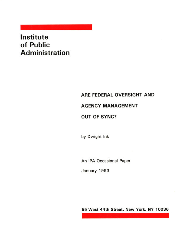 Are federal oversight and agency management out of sync?, January 1993