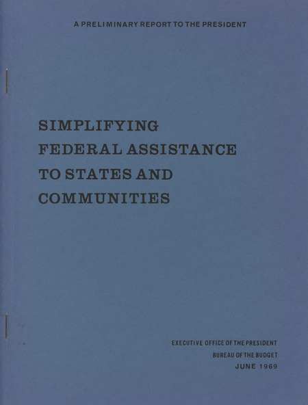 A preliminary report to the president on simplifying federal assistance to states and communities
