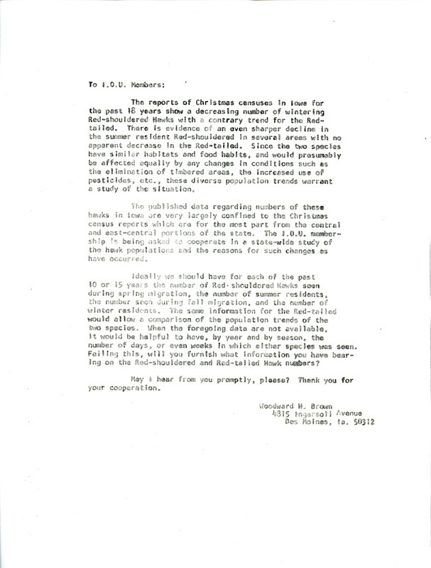 Letter from Woodward H. Brown to Iowa Ornithologists Union members regarding Red-shouldered Hawk and Red-tailed Hawk populations. Brown is requesting the participation of IOU members to join a statewide study to better understand the declining population of the Red-shouldered Hawk while the Red-tailed Hawk population has remained steady.