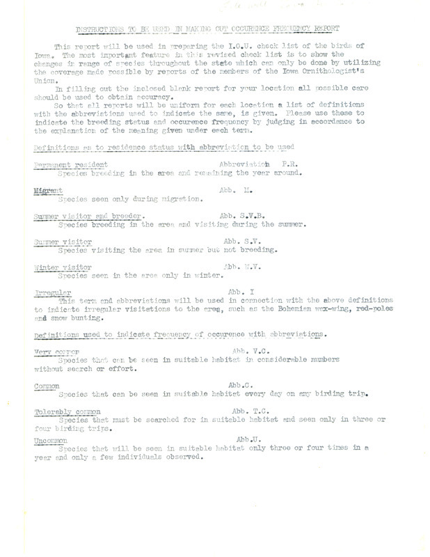 Letter from C.A. Stewart to E.L. Kozicky, Margaret Jones, George E. Crossley, J.F. Moore, and Fred Hall regarding a revised Checklist for the birds of Iowa, February 3, 1950. Stewart suggests the best way to revise the Checklist to include the most up-to-date bird ranges is a survey of bird populations completed by members of the IOU. Included with the letter are instructions to be used in making out the frequency report and an example of a 'Report of occurrence frequency and breeding status of birds of Iowa' form completed by Stewart.