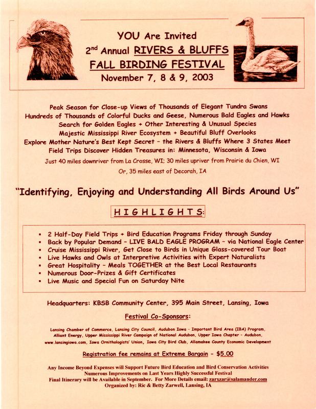 Invitation to the second annual Rivers and Bluffs Fall Birding Festival held November 7, 8 & 9, 2003. Headquarters for the festival is in Lansing, Iowa. Includes fields trips, live Bald Eagle program and other social activities.