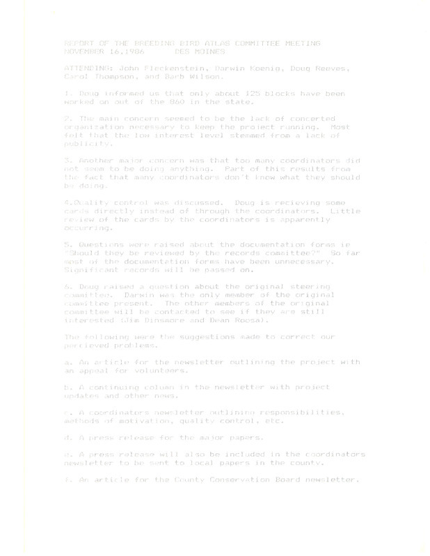 Report consists of minutes from the Breeding Bird Atlas Committee meeting held November 16, 1986 in Des Moines, Iowa. The report includes a discussion on the progress of the project and ideas to promote the project.