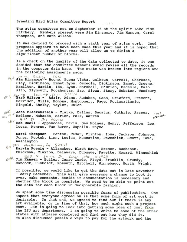 The report consists of the minutes from the Breeding Bird Atlas Committee meeting held September 15, 1989 at the Spirit Lake Fish Hatchery. It includes a decision to proceed with a sixth year of atlas work with the intention of completing a significant number of blocks. The committee members will review all current block data.