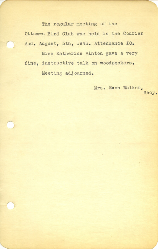 Meeting minutes from the Ottumwa Bird Club, August 5, 1943. Mentions talk given by Katherine Vinton on Woodpeckers.