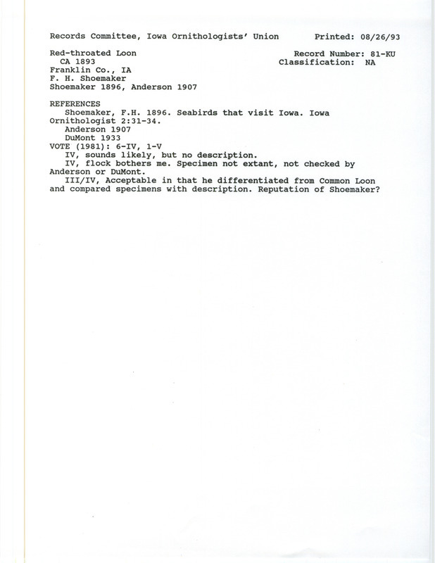 Records Committee review for a flock of Red-throated Loons in Franklin County circa 1893. Includes a record review document with votes, the original sighting record found in the article "Sea Birds that Visit Iowa" in Iowa Ornithology 2:31-34 by Frank H. Shoemaker, and referenced by two other publications.