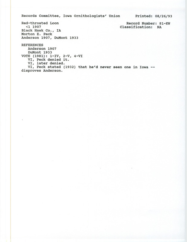 Records Committee review for a Red-throated Loon in Black Hawk County before 1907. Includes a record review document with votes, the original sighting record found in the publication by Rudolph Martin Anderson in The Birds of Iowa seen by Morton E. Peck, and referenced by a later publication.