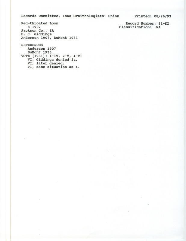 Records Committee review for a Red-throated Loons in Jackson County before 1907. Includes a record review document with votes, the original sighting record found in the publication by Rudolph Martin Anderson in The Birds of Iowa by Harold Joseph Giddings, and referenced by a later publication.