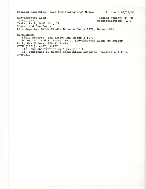 Records Committee review for a Red-throated Loons at Jester Park in Polk County in September 2, 1972. Includes a record review document with votes, the original sighting record found in the publication Iowa Bird Life from 1972 seen by Sue and Stuart Burns, and referenced by another publication.