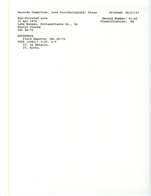 Records Committee review for a Red-throated Loon at Lake Manawa in Pottawattamie County on April 15, 1978. Includes a record review document with votes, the original sighting record found in the publication Field Reports in Iowa Bird Life seen by Evelyn Conrad.