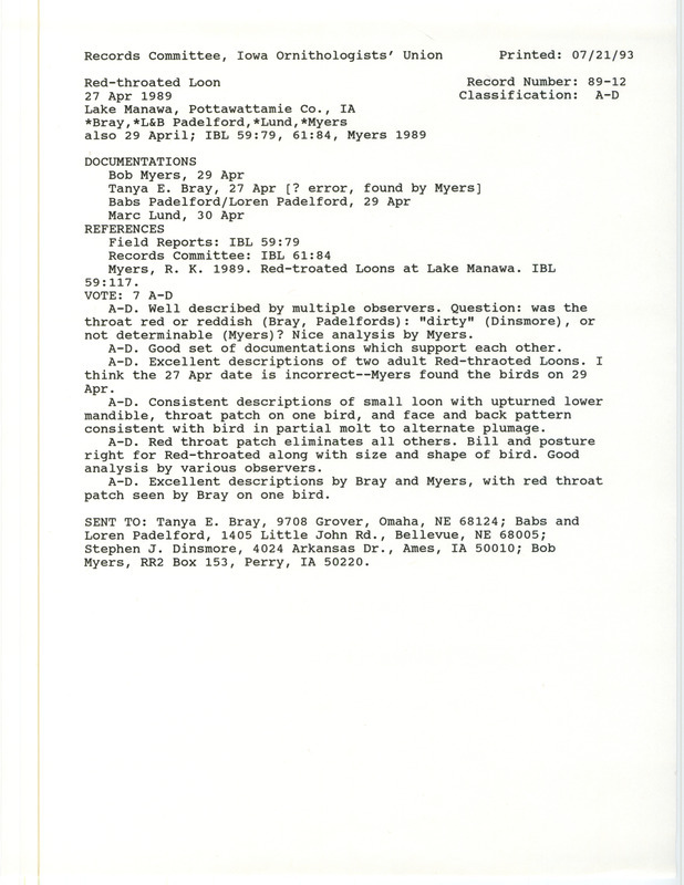 Records Committee review for two Red-throated Loons at Lake Manawa in Pottawattamie County, IA on April 27, 1989. Includes a record review document and four documentation forms submitted to the committee.