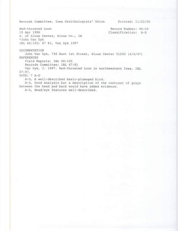 Records Committee review for a Red-throated Loon at Sioux Center in Sioux County, IA on April 19, 1996. Includes a record review document, an Iowa Bird Life article, and a documentation form submitted to the committee.