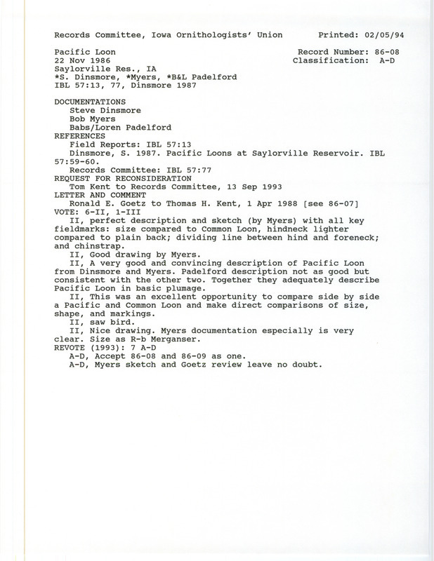 Records Committee review for a Pacific Loon at Saylorville Reservoir in Polk County, IA on November 22, 1986. Includes a record review document with votes, a reconsideration of bird sighting record, summary of review of records, an article in Iowa Bird Life, and three documentation forms submitted to the committee.