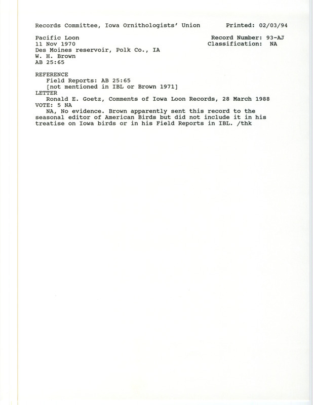 Records Committee review for a Pacific Loon at Des Moines Reservoir in Polk County, IA on November 11, 1970. Includes a record review document with votes, commentary by the IOU Records Committee on the sighting, the original sighting record found in the publication American Birds 25:65 seen by Woodward H. Brown.