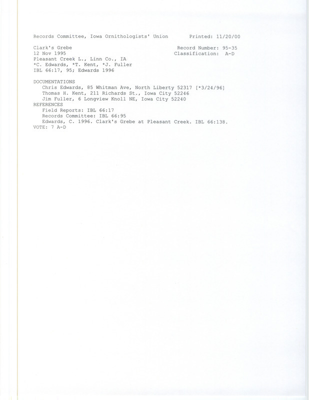 Records Committee review for a Clark's Grebe at Pleasant Creek Lake in Linn County, IA on November 12, 1995. Includes a record review document with votes, an article in Iowa Bird Life, and three documentation forms submitted to the committee.