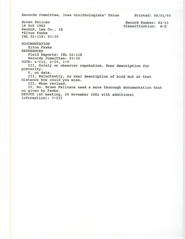 Records Committee review for two Brown Pelicans at Keokuk in Lee County, IA on October 18, 1982. Includes a record review document with votes, a summary of the records review, and two documentation forms submitted to the committee.