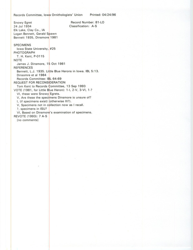 Records Committee review for two Snowy Egrets at Elk Lake in Clay County, IA on July 24, 1934. Includes a record review document with votes, a request for reconsideration, a letter from Jim Dinsmore to Department of Animal Ecology in Iowa State University, the original sighting record found in the publication Little Blue Herons in Iowa in Iowa Bird Life 5:13 by Logan J. Bennett, and referenced in another publication.