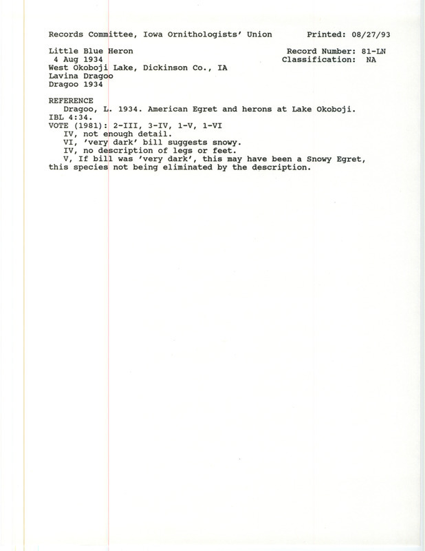 Records Committee review for a Little Blue Heron at West Okoboji Lake in Dickinson County, IA on August 4, 1934. Includes a record review document with votes and the original sighting record found in the publication American Egret and Herons at Lake Okoboji in Iowa Bird Life 4:34 by Lavina Dragoo.