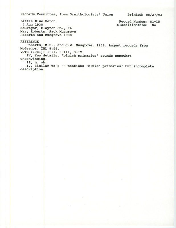 Records Committee review for two Little Blue Herons near McGregor in Clayton County, IA on August 4, 1938. Includes a record review document with votes and the original sighting record found in the publication August records from McGregor in Iowa Bird Life 8:54 by Mary E. Roberts and Jack W. Musgrove.