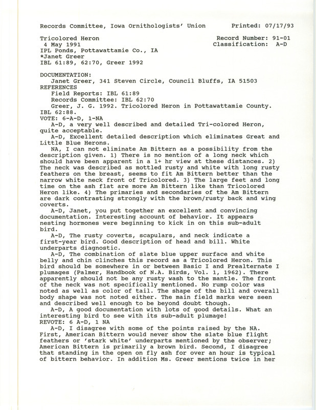 Records Committee review of a Tricolored Heron at the Iowa Power and Light settling ponds, in Council Bluffs, IA on May 4, 1991. Includes a record review document with votes, an Iowa Bird Life article, and a documentation form submitted to the committee.