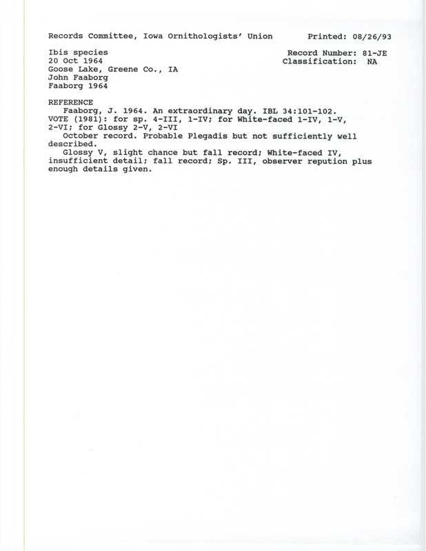 Records Committee review for an Ibis species at Goose Lake in Greene County, IA on October 20, 1964. Includes a record review document with votes and the original sighting record found in the publication An extraordinary day in Iowa Bird Life 34:101-102 by John Faaborg, seen by Faaborg and Dave Bucklin.