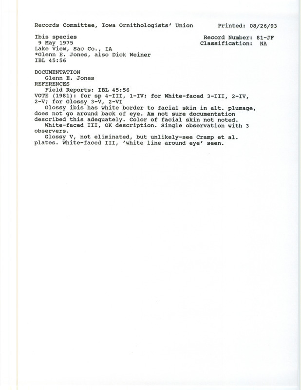 Records Committee review for two species of Ibis at Lake view in Sac County, IA on May 9, 1975. Includes a record review document with votes, an Iowa Bird Life article, and a documentation form submitted to the committee.