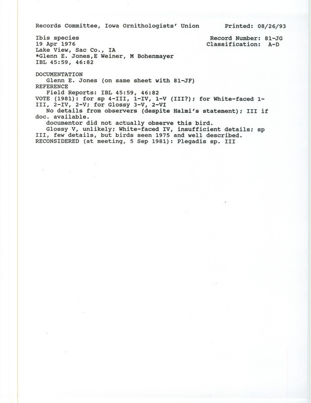 Records Committee review of two Ibises at Lake View in Sac Co. on April 19, 1976 and May 9, 1975. Includes a record review document with votes, two Iowa Bird Life articles, and a documentation form submitted to the committee.