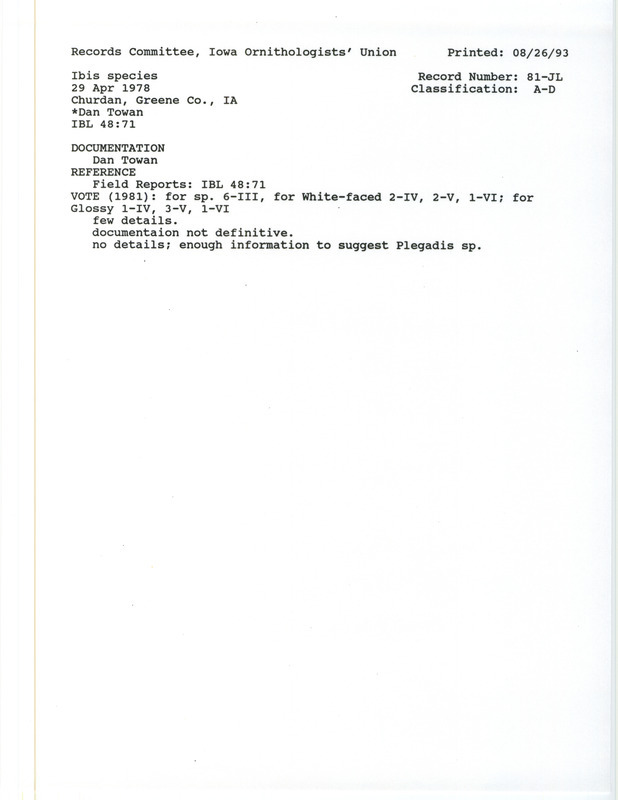 Records Committee review of an Ibis (species unknown) at Churdan in Greene County, IA on April 21, 1978. Includes a record review document with votes, an Iowa Bird Life article, and a documentation form submitted to the committee.