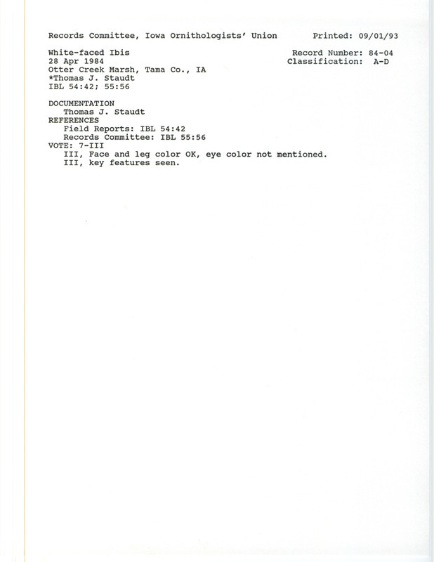 Records Committee review of a White-faced Ibis at Otter Creek March in Tama County, Iowa on April 28, 1984. Includes a record review document with votes, a summary of the review, and a documentation form submitted to the committee.