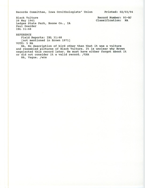 Records Committee review for a Black Vulture at Ledges State Park in Boone County, IA on May 28, 1961. Includes a record review document with votes and the original sighting record found in the publication General notes reports in Iowa Bird Life 31:65-68 by Woodward H Brown seen by Paul Doerder.