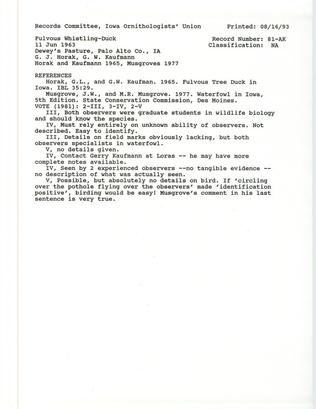 Records Committee review for a Fulvous Whistling-Duck at Dewey's Pasture in Palo Alto County, IA on June 11, 1963. Includes a record review document with votes, the original sighting record found in the publication Fulvous Tree Duck in Iowa in Iowa Bird Life 35:29 by Gerald Horak and Gerald Kaufmann, and referenced by another publication.