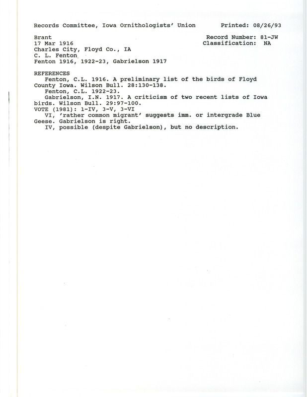 Record Committee review for five Brants at Charles City in Floyd County, IA on March 17, 1916. Includes a record review document with votes, the original sighting record found in the publication 1922-23 by C.L. Fenton seen by John R. Waller, and referenced by two other publications.