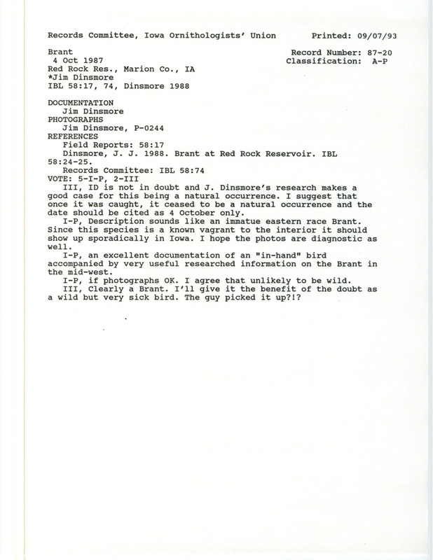 Records Committee review of a Brant at near Whitebreast Park in Marion County, IA on October 4, 1987. Includes a record review document with votes, an article in Iowa Bird Life and a documentation form submitted to the committee.