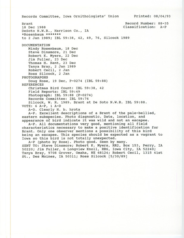 Records Committee review of a Brant at De Soto National Wildlife Refuge in Harrison County, IA on December 18, 1988. Includes a record review document with votes, an article in Iowa Bird Life, a copy of a photo, and eight documentation forms submitted to the committee.