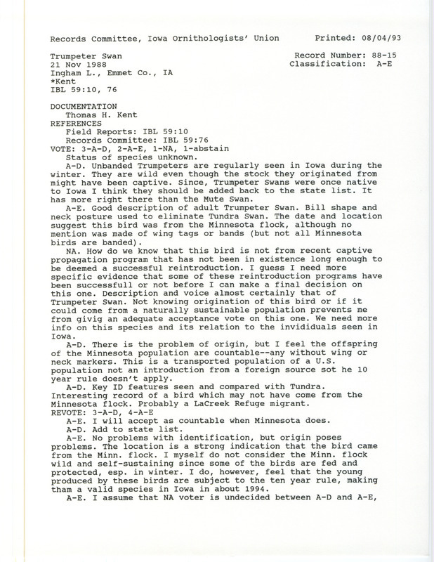 Records Committee review of a Trumpeter Swan at Ingham Lake in Emmet County, IA on November 21, 1988. Includes a record review document with votes and a documentation form submitted to the committee.