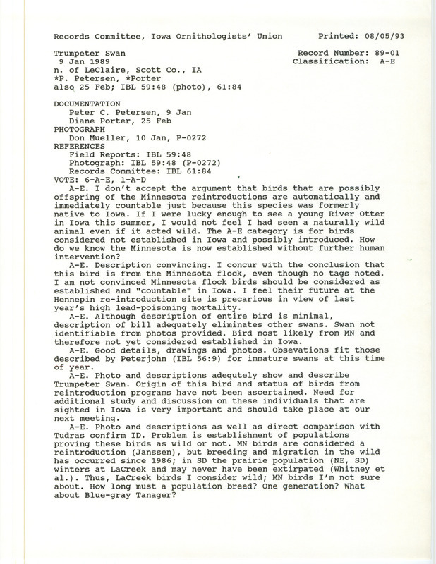 Records Committee review of a Trumpeter Swan at Le Claire in Scott County, IA on January 9, 1989. Includes a record review document with votes, an article in Iowa Bird Life, three photocopied photographs, and two documentation forms submitted to the committee.