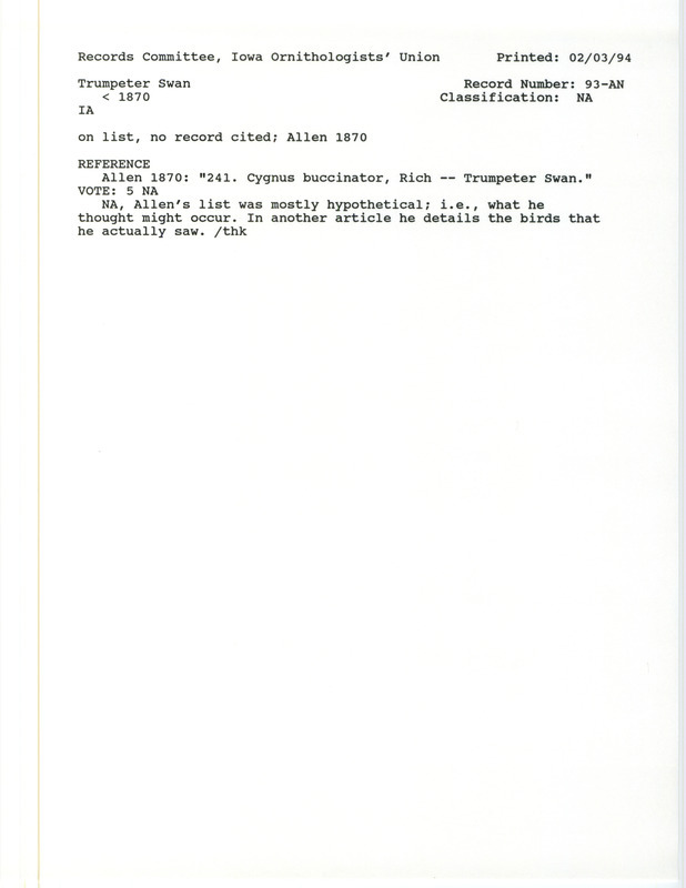 Records Committee review for a Trumpeter Swan in Iowa before 1870. Includes a record review document with votes and the original sighting record found in the publication A Catalogue of the Birds of Iowa by J.A. Allen.