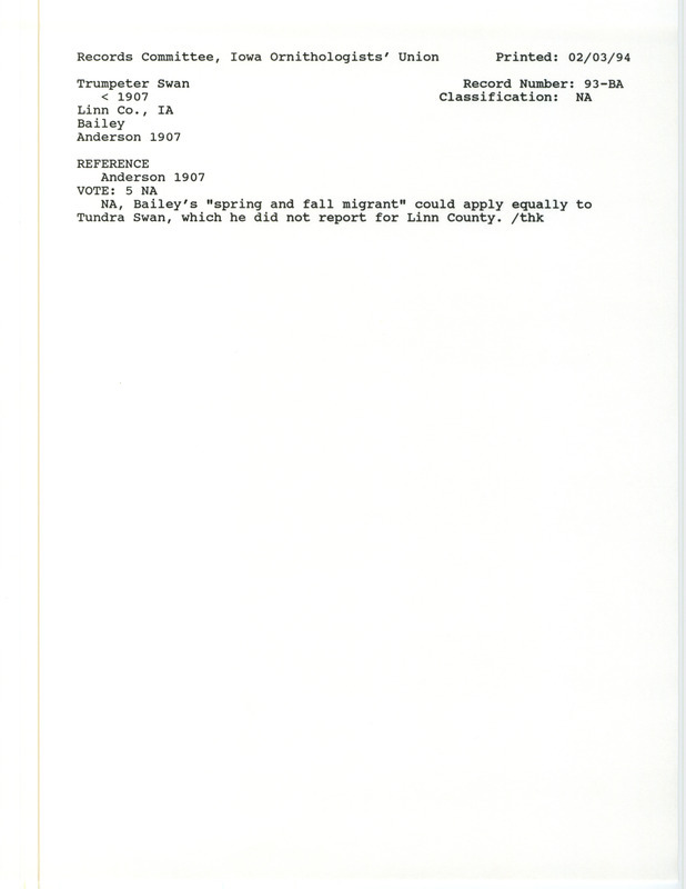 Records Committee review for several Trumpeter Swans at Jackson County, IA before 1907. Includes a record review document with votes and the original sighting record found in the publication Birds of Iowa by Rudolph Martin Anderson seen by H.J. Giddings.