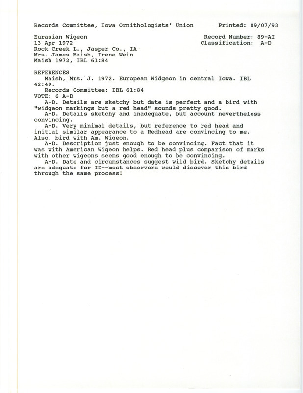 Records Committee review for a Eurasian Wigeon at Rock Creek Lake in Jasper County, IA on April 13, 1972. Includes a record review document with votes and the original sighting record found in the publication European Widgeon [sic] in central Iowa in Iowa Bird Life 42:49 by Mrs Dorothy Maish also seen by Irene Wein.