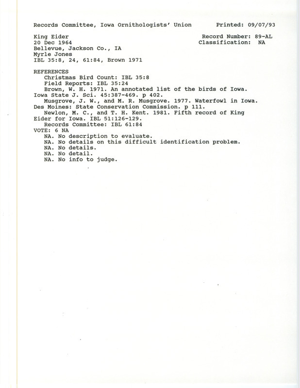 Records Committee review for a King Eider at Bellevue in Jackson County, IA on December 20, 1964. Includes a record review document with votes, the original sighting record found in the publication Christmas Bird County in Iowa Bird Life 35:8 seen by Myrle Jones, and referenced by three other publications.