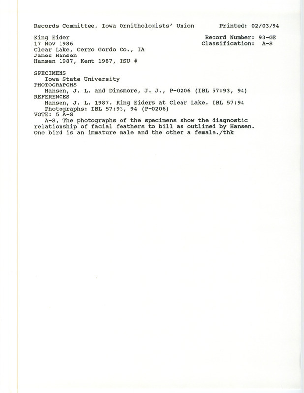 Records Committee review for four King Eiders at Clear Lake in Cerro Gordo County, IA on November 17, 1986. Includes a record review document with votes and the original sighting record found in the publication King Eiders at Clear Lake by James L. Hansen seen by Rick Poole and Ron Glanville with photographs by Thomas Kent.