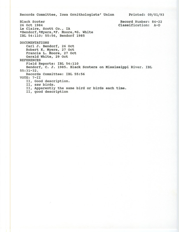 Records Committee review of six Black Scoters at Le Claire in Scott County, IA on October 26, 1984. Includes a record review document with votes, an article in Iowa Bird Life, and four documentation forms submitted to the committee.