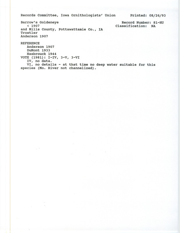 Records Committee review for Barrow's Goldeneyes at Mills and Pottawattamie Counties before 1907. Includes a record review document with votes, the original sighting record found in the publication Birds of Iowa by Rudolph Martin Anderson seen by I.S. Trostler, and referenced by two other publications.