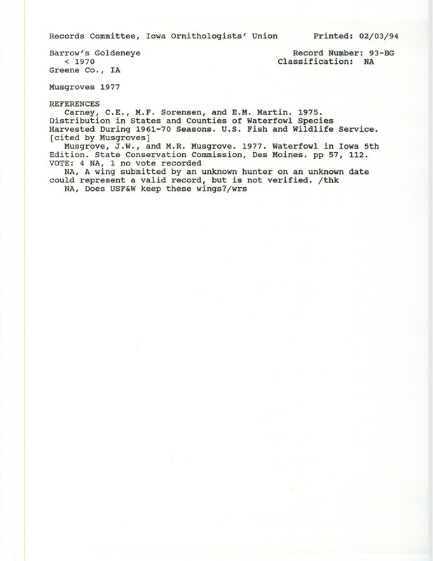 Records Committee review for rare bird sighting for Barrow's Goldeneyes at Greene County, IA before 1970. Includes a record review document with votes and the original sighting record found in the publication Waterfowl in Iowa 5th ed. by J.W. and M.R. Musgrove.