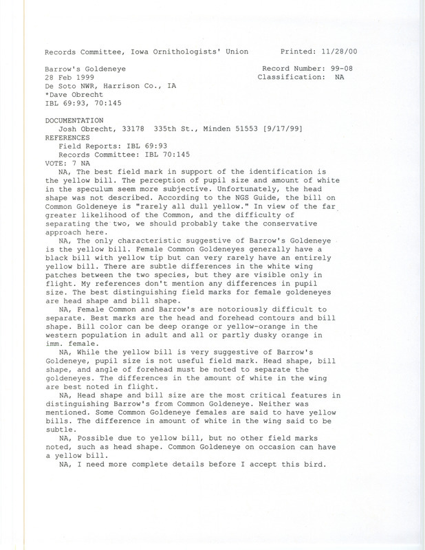 Records Committee review of a Barrow's Goldeneye at De Soto National Wildlife Refuge in Harrison County, IA on February 28, 1999. Includes a record review document with votes and a documentation form submitted to the committee.